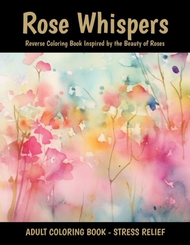 Rose Whisper Reversed Coloring Book